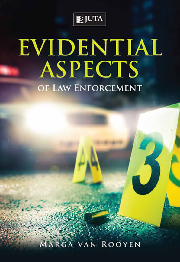 Evidential Aspects of Law Enforcement