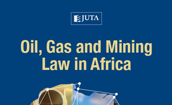 Book Review – Oil, Gas and Mining Law in Africa