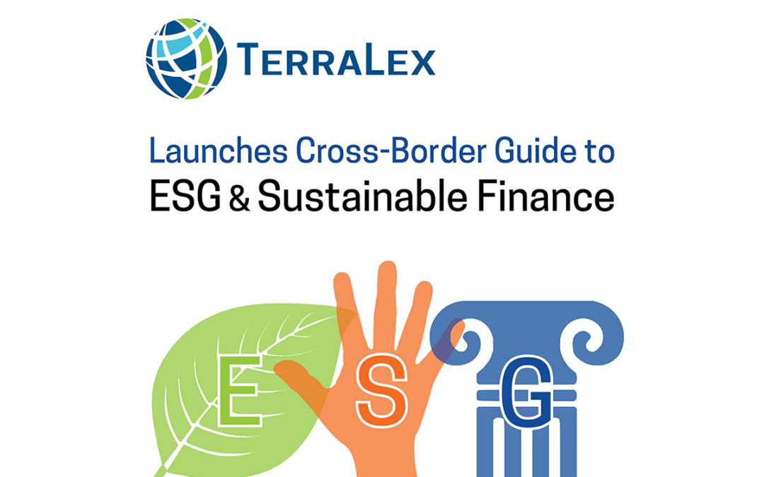 TerraLex launches Cross-Border Guide to ESG & Sustainable Finance