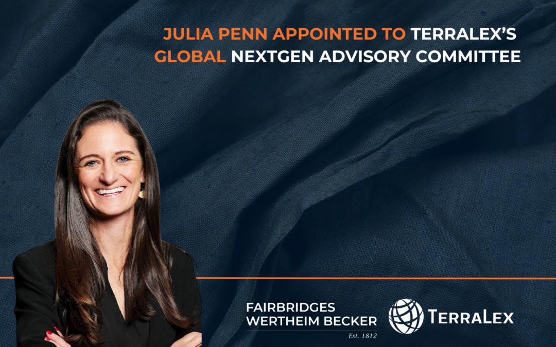 Fairbridges Wertheim Becker Director Appointed to TerraLex’s Global NextGen Advisory Committee
